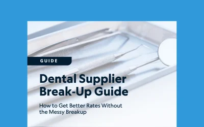 Dental Supplier Break-Up Guide